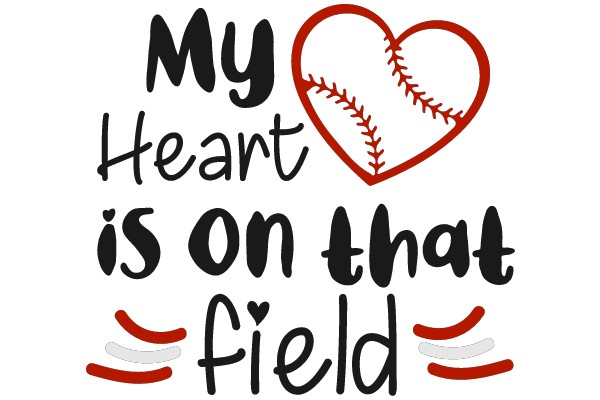 My Heart is on that Field