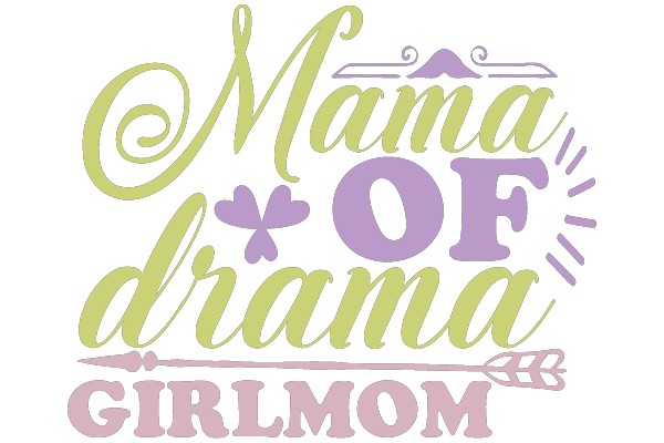 Mama OF drama GIRLMOM