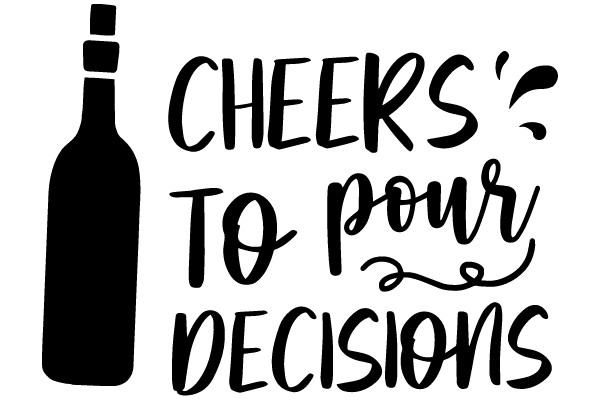 Cheers to Pour Decisions