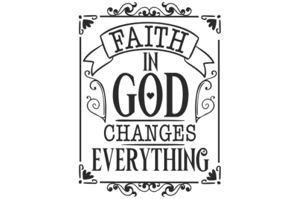 Faith in God Changes Everything