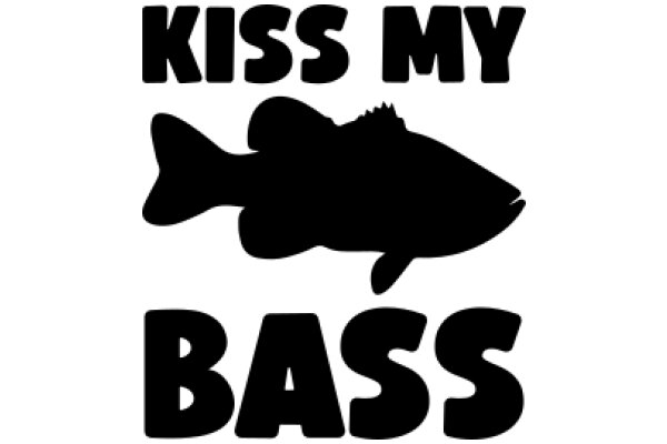 Kiss My Bass: A Playful Tribute to Fishing