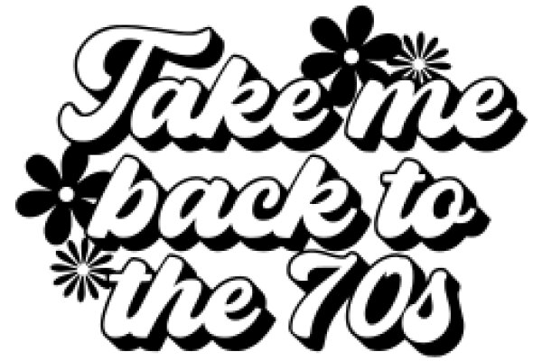 Vintage-Inspired Poster: 'Take Me Back to the 70s'
