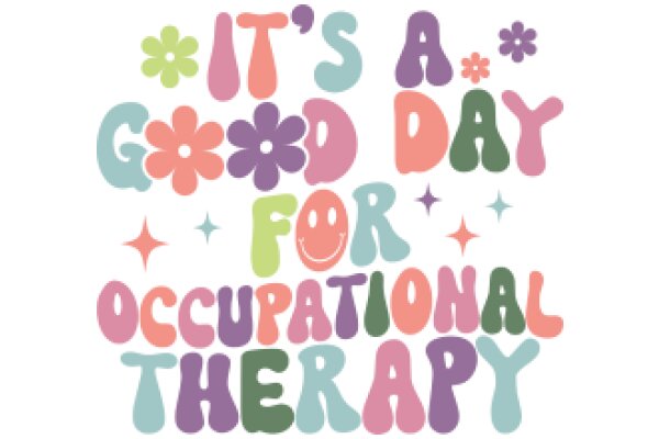 Good Day for Occupational Therapy: A Colorful Celebration of the Profession