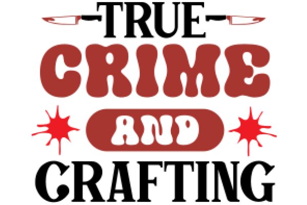 Crafting True Crime: A Guide to the Art of Crime Detection and Investigation