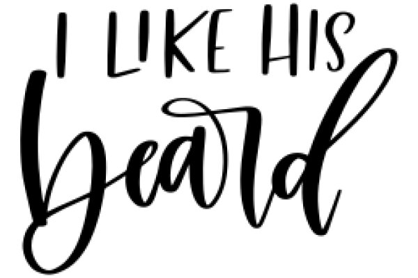 A Digital Affirmation: 'I Like His Beard'
