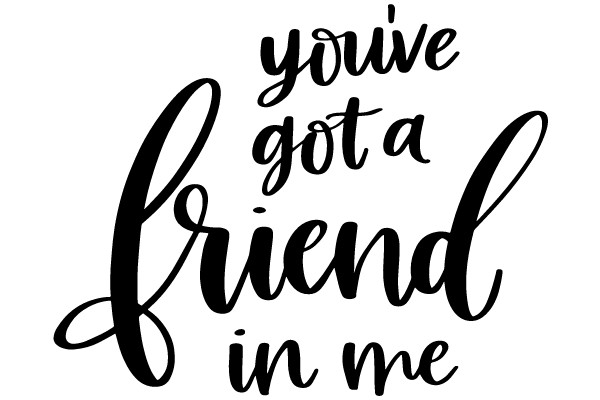 You've Got a Friend in Me