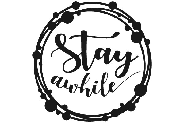 Stay awhile.