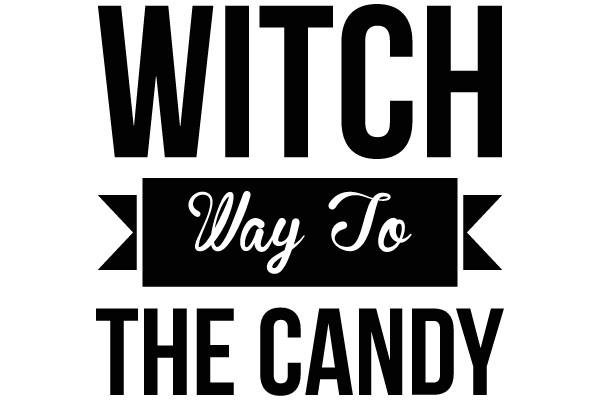 Witch Way To The Candy