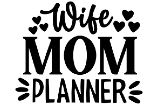 Wife Mom Planner: A Personalized Organizational Tool for Busy Moms