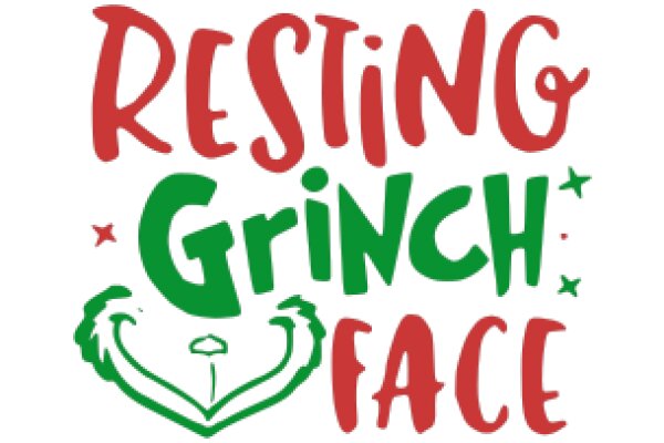 Resting Grinch Face: A Playful Take on the Festive Season