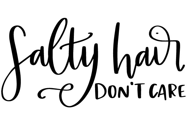 Salty Hair Don't Care