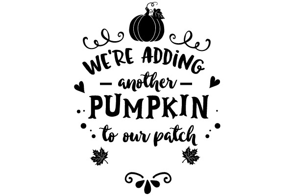 Adding a Pumpkin to Our Patch