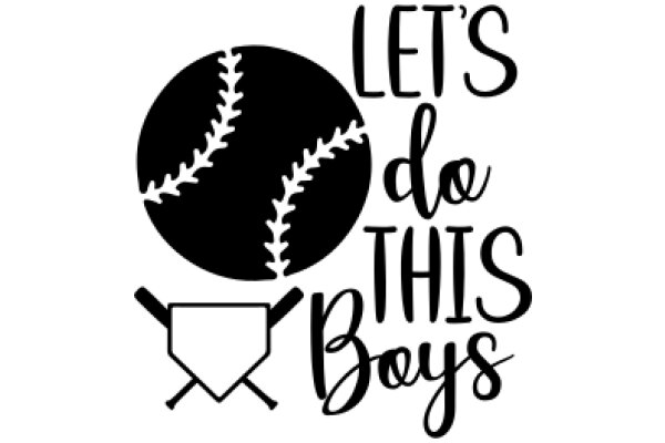 Let's Do This Boys: A Graphic Design for Baseball Fans