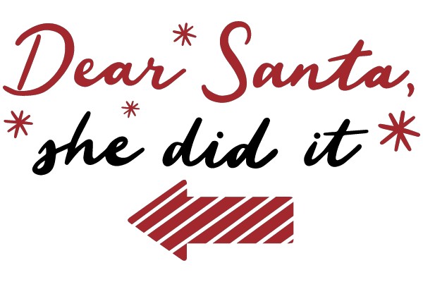 Dear Santa, she did it