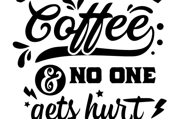 Coffee & No One Gets Hurt