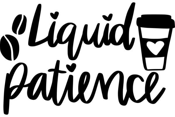 A Graphic Design of a Coffee Cup and a Liquid Heart, with the Words 'Liquid Patience' in a Stylish Font