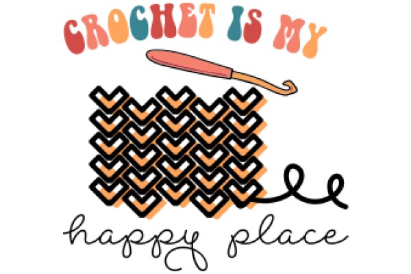 Crochet Is My Happy Place: A Journey into the World of Handmade Crafts