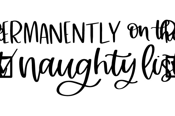 Permanently on the Naughty List