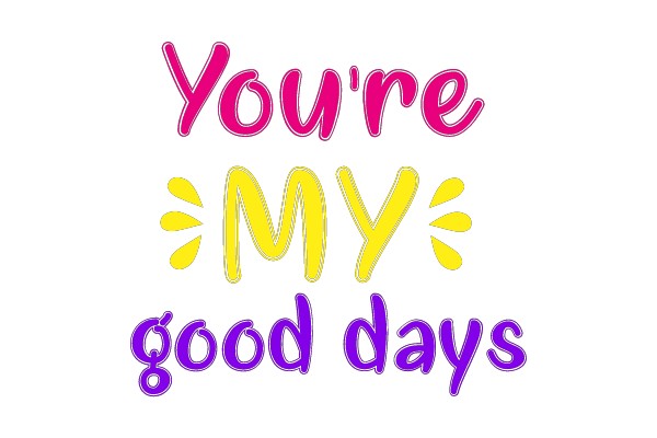 You're My Good Days