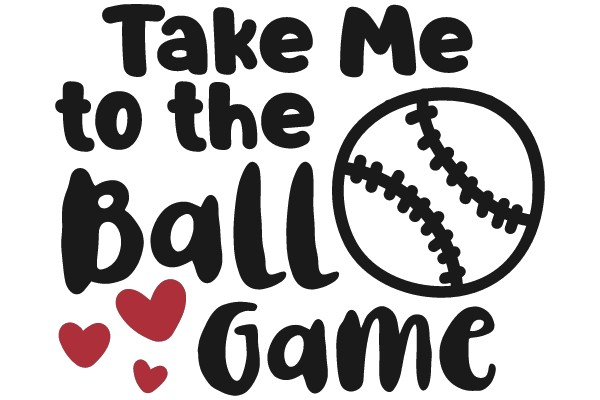 Take Me to the Ball Game
