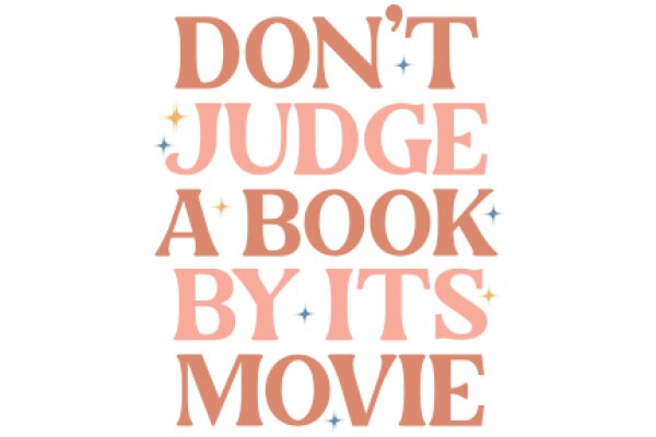Don't Judge a Book by Its Movie