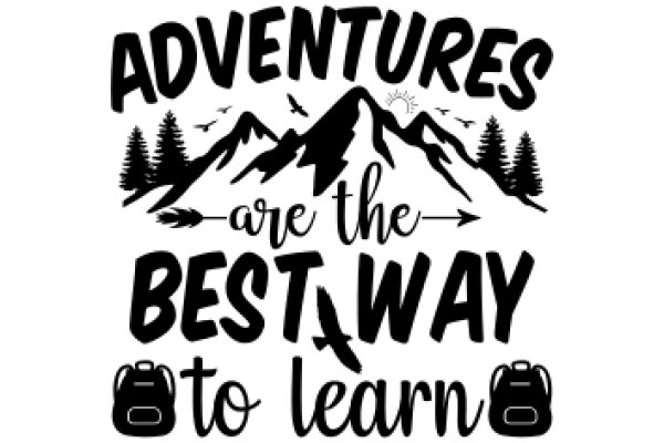 Adventures Await: The Best Way to Learn