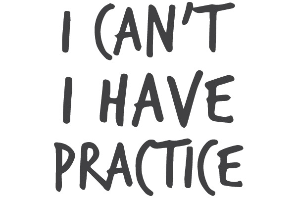 Can't Practice