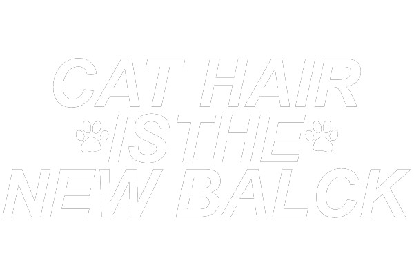 Cat Hair is the New Black