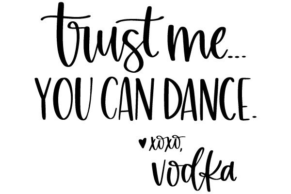 Trust Me... You Can Dance