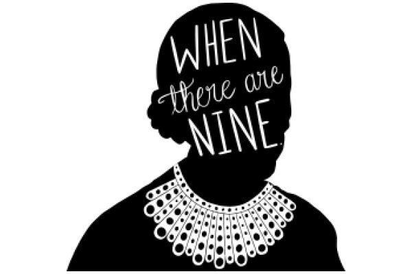 When There Are Nine: A Silhouette of a Person with the Text 'When There Are Nine' Superimposed on the Image