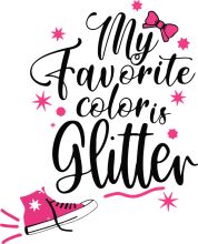 My Favorite Colors are Glitter: A Celebration of Pink and Sparkles