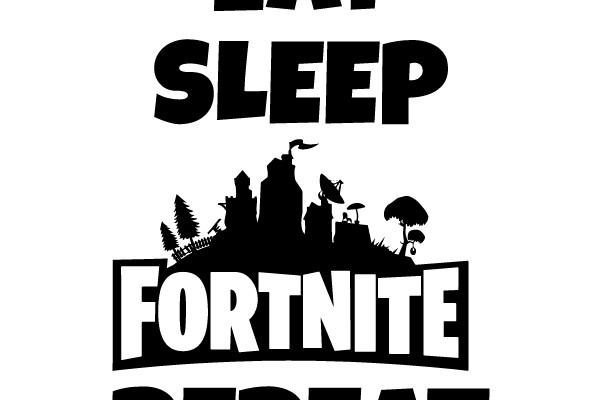 EAT SLEEP FORTNITE REPEAT