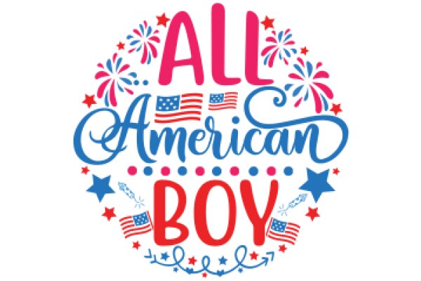 Celebrating All American Boy: A Festive Design with Stars, Flags, and the Joy of Being American