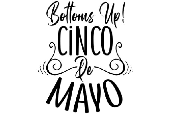 Celebrating Cinco de Mayo: A Bottoms Up Guide to the Festivities!