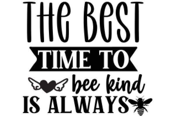 The Best Time to Be Kind is Always