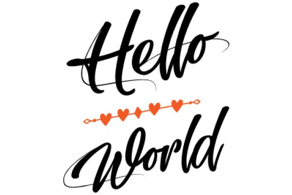 Welcome to a World of Love and Greetings: A Sign of Hospitality and Friendliness