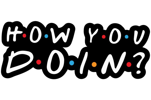 How You Doin'?