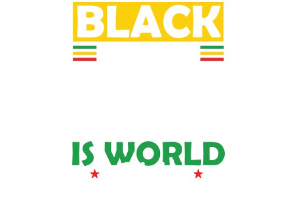 Black Is World: A Colorful Statement on Racial Equality