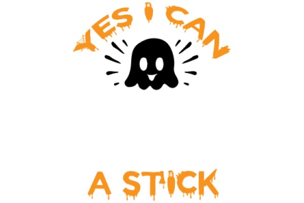 A Stick with a Ghost and the Words 'Yes I Can' in Orange and Yellow