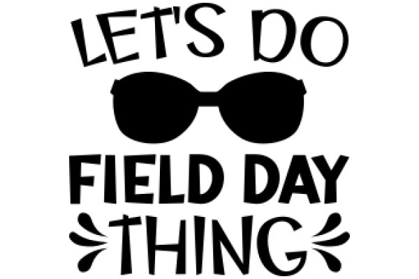 Let's Do Field Day Thing
