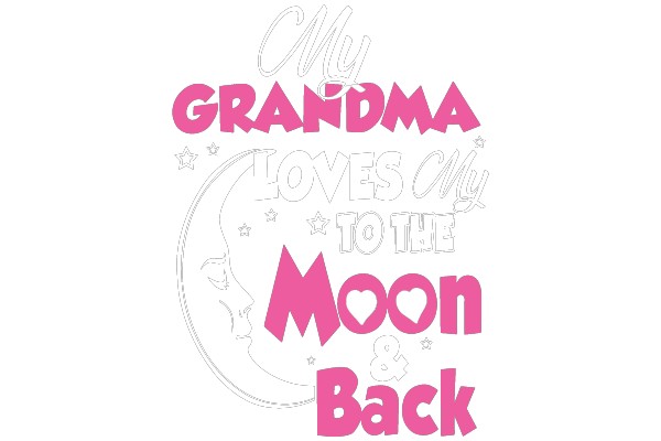 My Grandma Loves Me to the Moon & Back