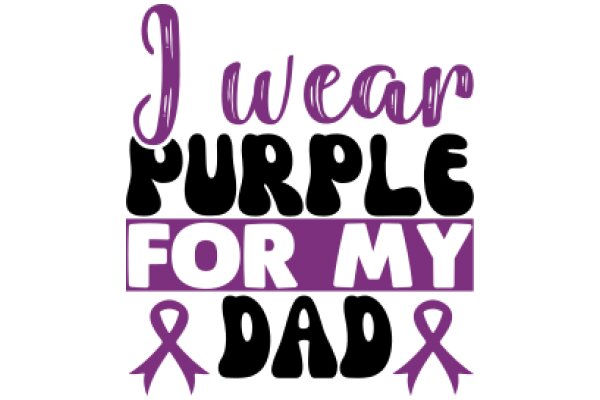 Wear Purple for My Dad: A Symbol of Support and Awareness Campaign for Pancreatic Cancer