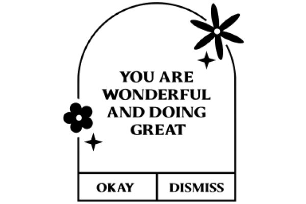A Heartfelt Message: 'You Are Wonderful and Doing Great' - A Sign of Appreciation and Encouragement