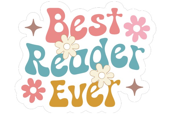 Best Reader Ever: A Sticker Celebrating the Joy of Reading