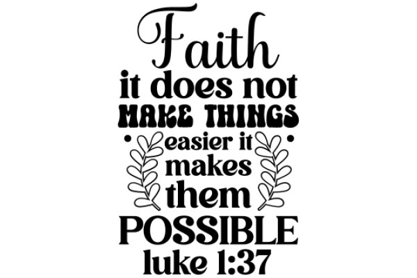 Faith and Possibility: A Quotation from Luke 1:37