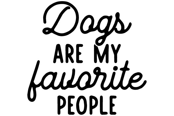 Dogs Are My Favorite People