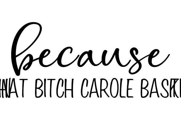 because that bitch carole baskin