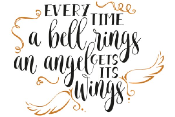 Every Time a Bell Rings, an Angel Gets Its Wings