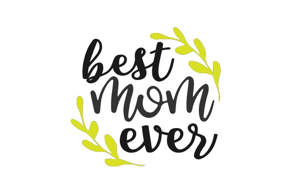 Best Mom Ever