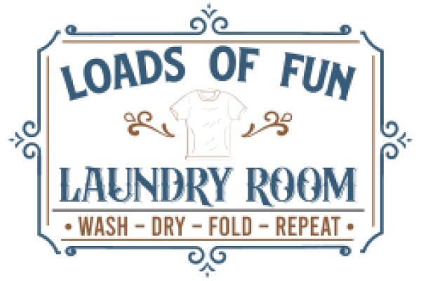 A Sign for a Laundry Room with a Fun and Friendly Atmosphere